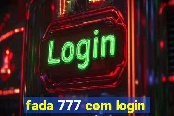 fada 777 com login